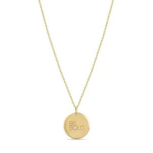 14k Small Be Bold with Diamond Disc Pendant Necklace